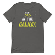Load image into Gallery viewer, Best Dad In The Galaxy Short-Sleeve Unisex T-Shirt - Duck 'n' Monkey
