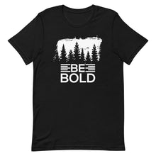 Load image into Gallery viewer, Be Bold Short-Sleeve Unisex T-Shirt - Duck 'n' Monkey