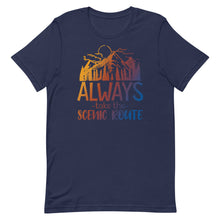Load image into Gallery viewer, Always Take The Scenic route Unisex T-Shirt - Duck 'n' Monkey