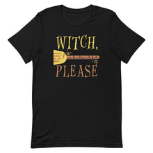 Load image into Gallery viewer, Witch Please Short-Sleeve Unisex T-Shirt - Duck 'n' Monkey