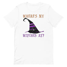 Load image into Gallery viewer, Where's My Witches At? Short-Sleeve Unisex T-Shirt - Duck 'n' Monkey