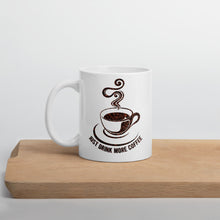 Load image into Gallery viewer, Just Drink More Coffee Mug - Duck 'n' Monkey