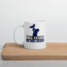 Load image into Gallery viewer, Noble Fathers Have Noble Children Mug - Duck 'n' Monkey