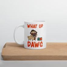 Load image into Gallery viewer, What Up Dawg Mug - Duck 'n' Monkey