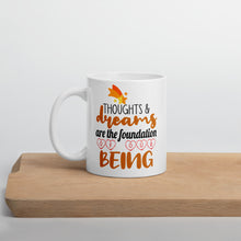 Load image into Gallery viewer, Thoughts & Dreams Are The Foundation Of Our Being Mug - Duck 'n' Monkey