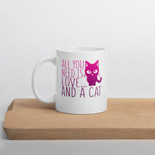 Load image into Gallery viewer, All You Need Is Love... And A Cat Mug - Duck 'n' Monkey