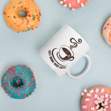 Load image into Gallery viewer, Just Drink More Coffee Mug - Duck 'n' Monkey
