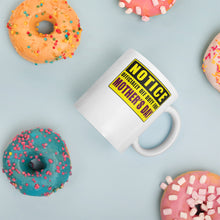 Load image into Gallery viewer, Notice Officially Off Duty For Mother's Day Mug - Duck 'n' Monkey