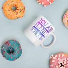 Load image into Gallery viewer, You Are Amazing Remember That Mug - Duck 'n' Monkey