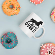Load image into Gallery viewer, Just Get Over It mug - Duck 'n' Monkey