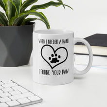 Load image into Gallery viewer, When I Needed A Hand I Found Your Paw Mug - Duck 'n' Monkey