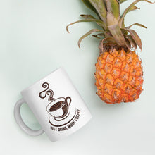 Load image into Gallery viewer, Just Drink More Coffee Mug - Duck 'n' Monkey