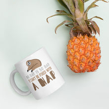 Load image into Gallery viewer, No Day Is So Bad It Can't Be Fixed With A Nap Mug - Duck 'n' Monkey
