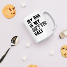 Load image into Gallery viewer, My Dog Is My Better Half Mug - Duck 'n' Monkey