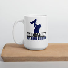 Load image into Gallery viewer, Noble Fathers Have Noble Children Mug - Duck 'n' Monkey