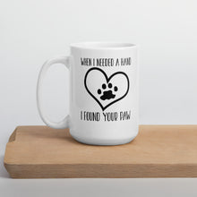 Load image into Gallery viewer, When I Needed A Hand I Found Your Paw Mug - Duck 'n' Monkey