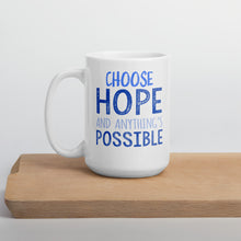 Load image into Gallery viewer, Choose Hope And Anything's Possible Mug - Duck 'n' Monkey