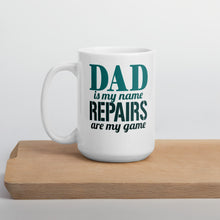 Load image into Gallery viewer, Dad Is My Name Repairs Are My Game Mug - Duck 'n' Monkey