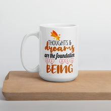 Load image into Gallery viewer, Thoughts & Dreams Are The Foundation Of Our Being Mug - Duck 'n' Monkey