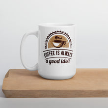 Load image into Gallery viewer, Coffee Is Always A Good Idea Mug - Duck 'n' Monkey