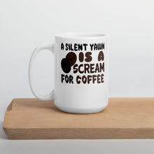 Load image into Gallery viewer, A Silent Yawn Is A Scream For Coffee Mug - Duck 'n' Monkey
