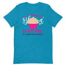 Load image into Gallery viewer, Be A Beautiful Blessed Cupcake In A World Full Of Muffins Short-Sleeve Unisex T-Shirt - [Duck &#39;n&#39; Monkey]
