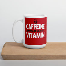Load image into Gallery viewer, Caffeine is Not a Drug It&#39;s A Vitamin Mug - [Duck &#39;n&#39; Monkey]
