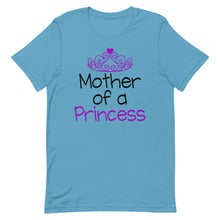 Load image into Gallery viewer, Mother Of A Princess Short-Sleeve Unisex T-Shirt - [Duck &#39;n&#39; Monkey]
