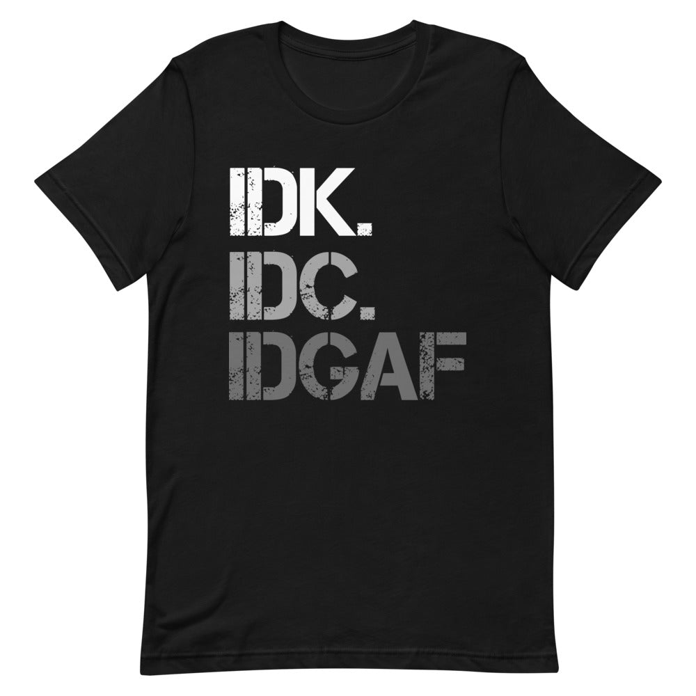 IDK IDC IDGAF Short-Sleeve Unisex T-Shirt - [Duck 'n' Monkey]
