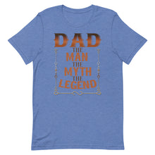 Load image into Gallery viewer, Dad The Man The Myth The Legend Short-Sleeve Unisex T-Shirt - [Duck &#39;n&#39; Monkey]
