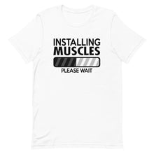 Load image into Gallery viewer, Installing Muscles Please Wait Short-Sleeve Unisex T-Shirt - [Duck &#39;n&#39; Monkey]
