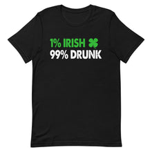 Load image into Gallery viewer, 1% Irish 99% Drunk Short-Sleeve Unisex T-Shirt - [Duck &#39;n&#39; Monkey]
