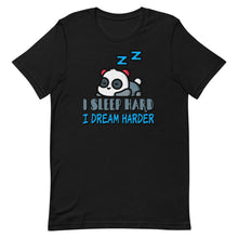 Load image into Gallery viewer, I Sleep Hard I Dream Harder Short-Sleeve Unisex T-Shirt - [Duck &#39;n&#39; Monkey]
