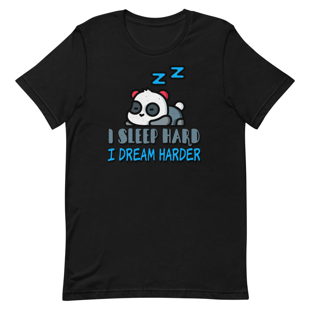 I Sleep Hard I Dream Harder Short-Sleeve Unisex T-Shirt - [Duck 'n' Monkey]
