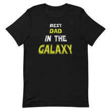 Load image into Gallery viewer, Best Dad In The Galaxy Short-Sleeve Unisex T-Shirt - Duck &#39;n&#39; Monkey
