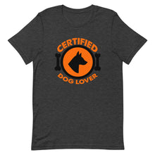 Load image into Gallery viewer, Certified Dog Lover Short-Sleeve Unisex T-Shirt - [Duck &#39;n&#39; Monkey]
