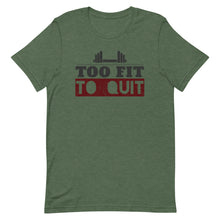 Load image into Gallery viewer, Too Fit To Quit Short-Sleeve Unisex T-Shirt - [Duck &#39;n&#39; Monkey]
