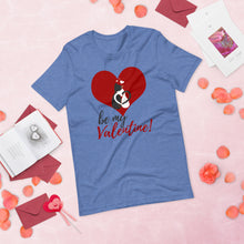 Load image into Gallery viewer, Be My Valentine Short-Sleeve Unisex T-Shirt - [Duck &#39;n&#39; Monkey]
