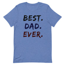Load image into Gallery viewer, Best. Dad. Ever. Short-Sleeve Unisex T-Shirt - Duck &#39;n&#39; Monkey
