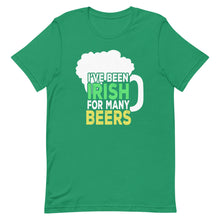 Load image into Gallery viewer, I&#39;ve Been Irish For Many Beers Short-Sleeve Unisex T-Shirt - [Duck &#39;n&#39; Monkey]

