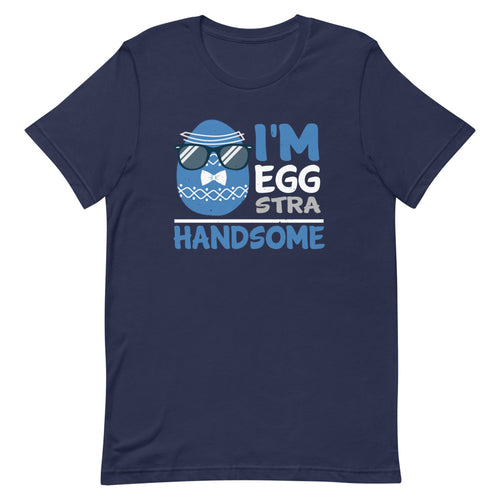 I'm Eggstra Handsome Short-Sleeve Unisex T-Shirt - [Duck 'n' Monkey]