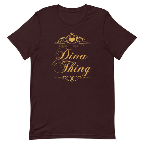 It's Nothing But A Diva Thing Short-Sleeve Unisex T-Shirt - Duck 'n' Monkey