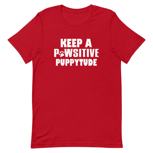 Keep A Pawsitive Puppytude Short-Sleeve Unisex T-Shirt - [Duck 'n' Monkey]