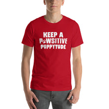 Load image into Gallery viewer, Keep A Pawsitive Puppytude Short-Sleeve Unisex T-Shirt - [Duck &#39;n&#39; Monkey]
