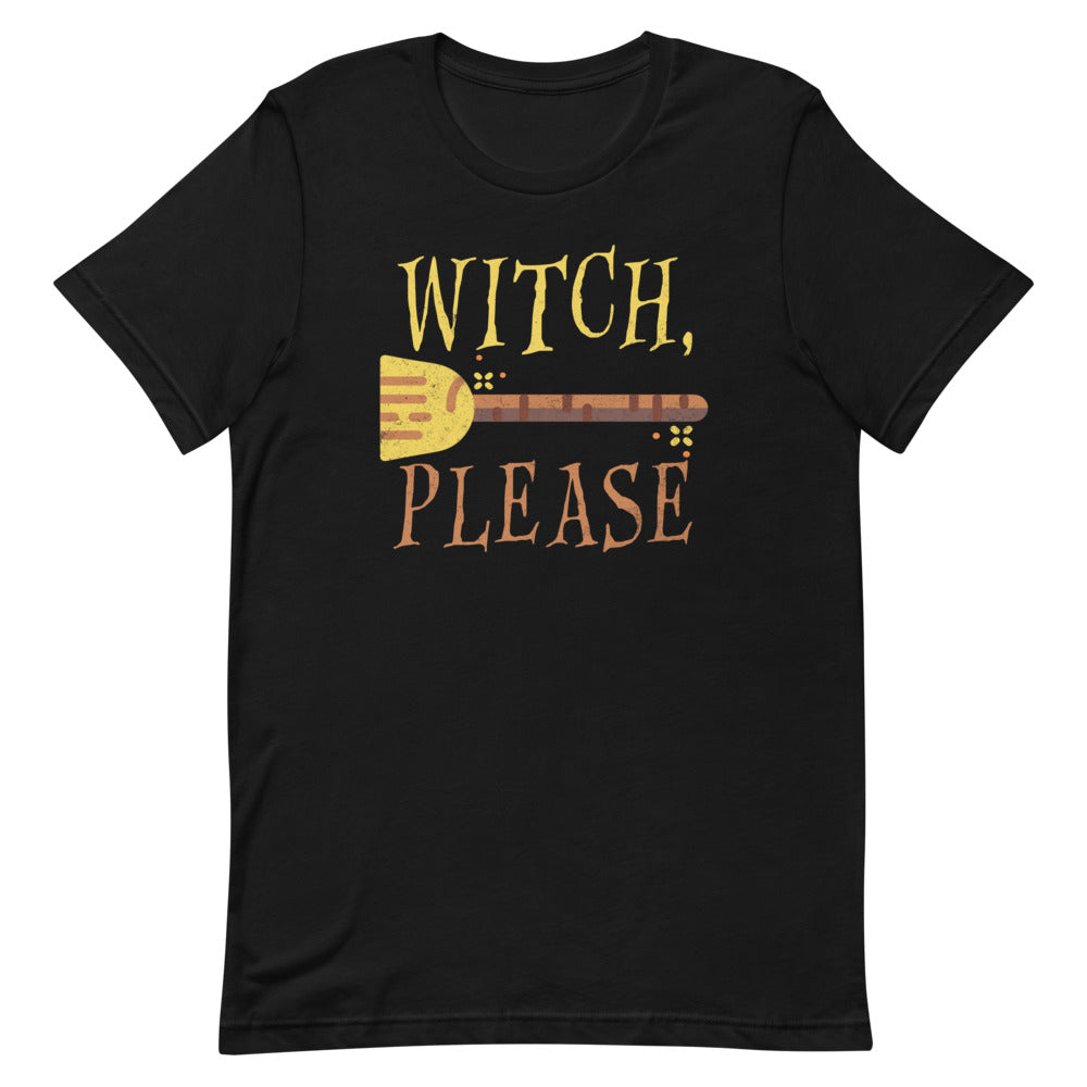 Witch Please Short-Sleeve Unisex T-Shirt - Duck 'n' Monkey