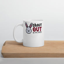Load image into Gallery viewer, Shout Out To My Peeps Mug - [Duck &#39;n&#39; Monkey]

