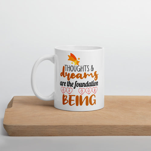 Thoughts & Dreams Are The Foundation Of Our Being Mug - Duck 'n' Monkey