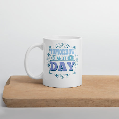 Tomorrow Is Another Day Mug - Duck 'n' Monkey