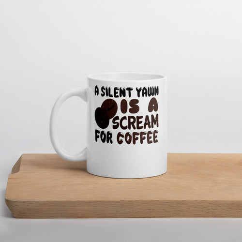 A Silent Yawn Is A Scream For Coffee Mug - Duck 'n' Monkey