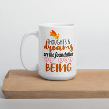 Load image into Gallery viewer, Thoughts &amp; Dreams Are The Foundation Of Our Being Mug - Duck &#39;n&#39; Monkey
